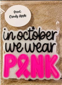 In October We Wear Pink Breast Cancer Car Freshie – Candy Apple Scent